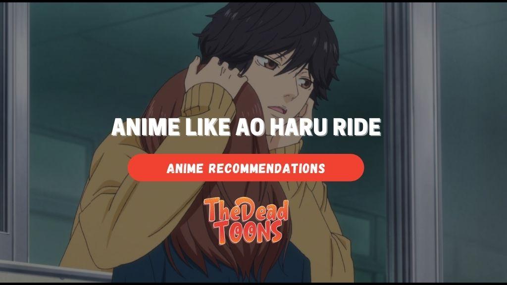 Anime Like Ao Haru Ride