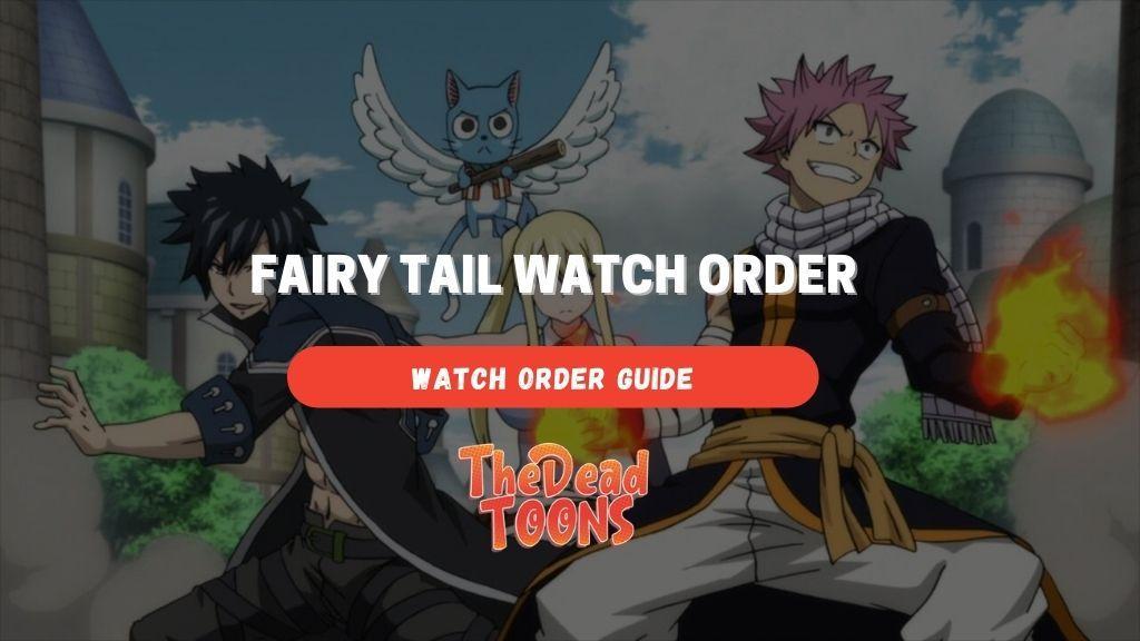 Fairy Tail watch order guide