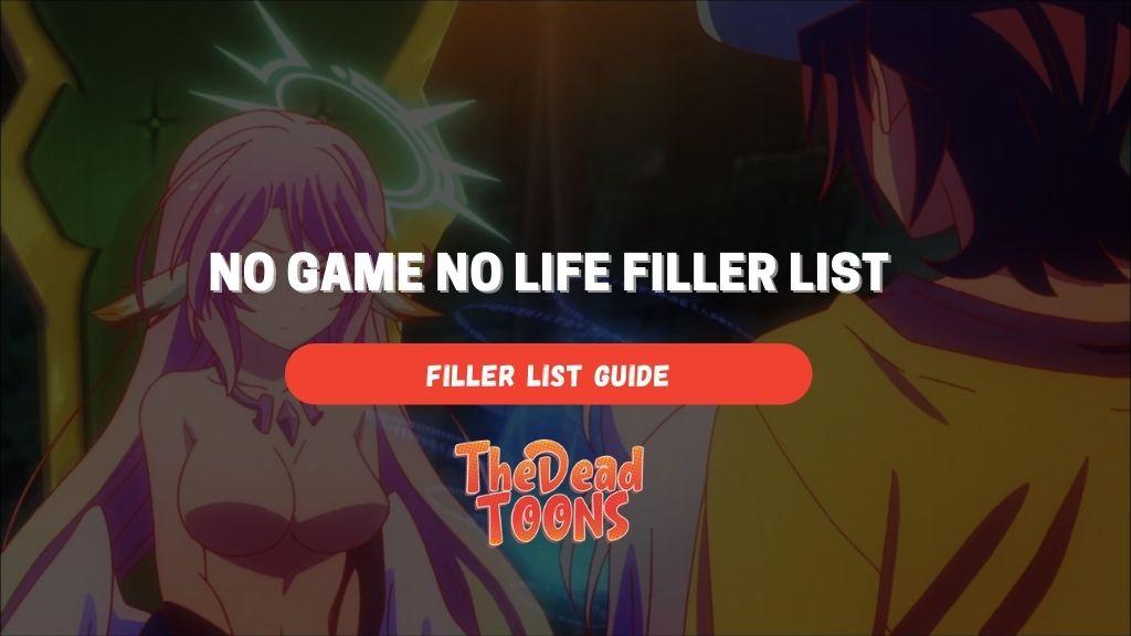 No Game No Life Filler Episodes Guide