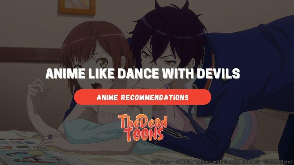 Anime like Dance With Devils