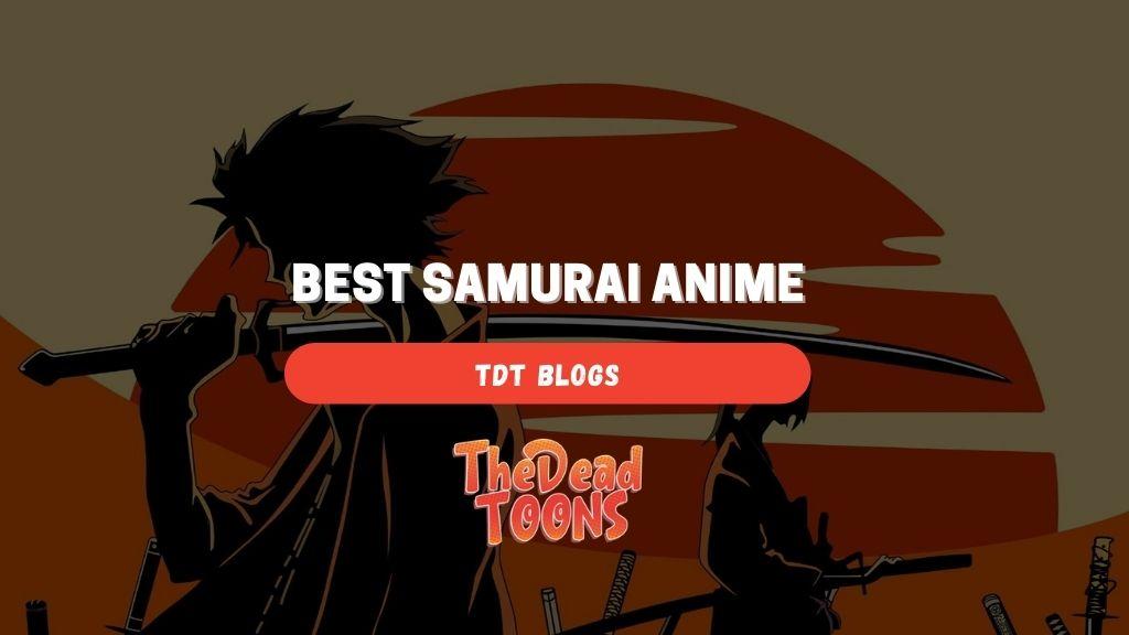 best samurai anime list